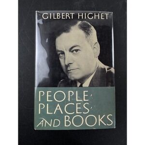 People Places and Books by Gilbert Highet 1953 Oxford University Press HC DJ